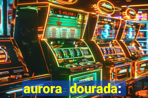 aurora dourada: retorno pdf